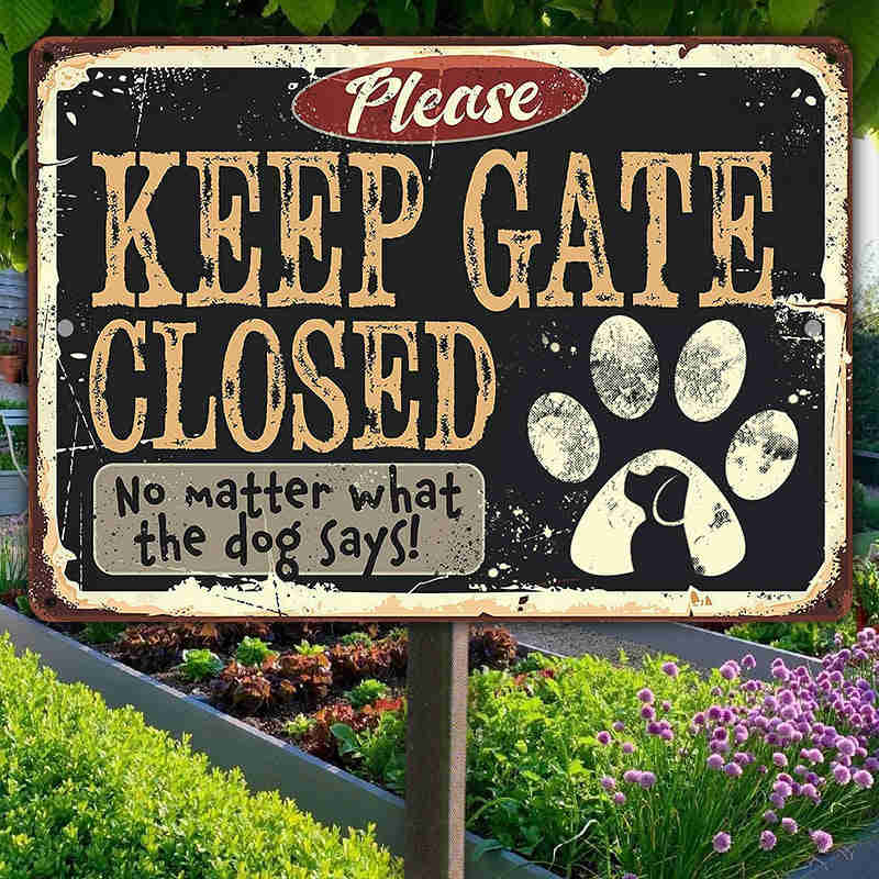 Keep Gate Closed Dog - Vintage Metal Sign for Home Decor - Indoor/Outdoor Use - Funny Dog Sayings