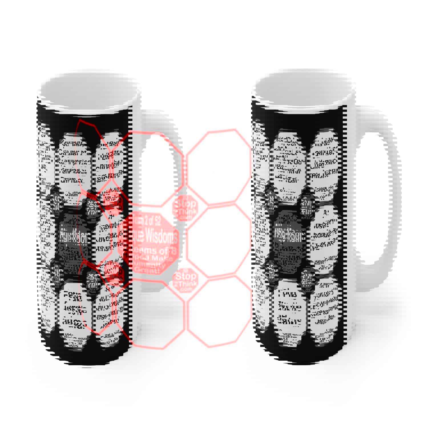 Team 2 of 52 teams that Make Humanity Great! Drink Wisely in Mug Wisdoms Ceramic 11oz Cup