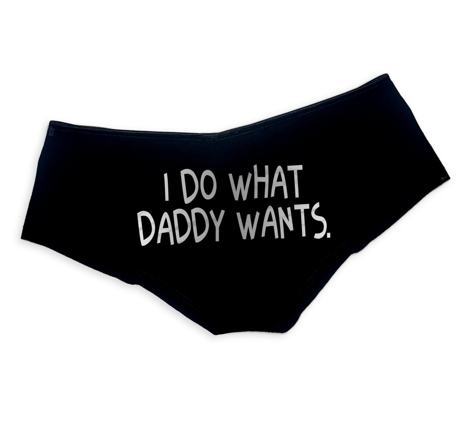 I Do What Daddy Wants Panties - Sexy Cute Submissive DDLG Women's Underwear