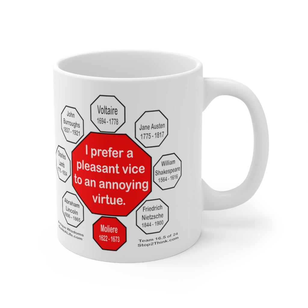 Moliere Quote Ceramic Mug - 11oz Drink Wisely MW-16.5
