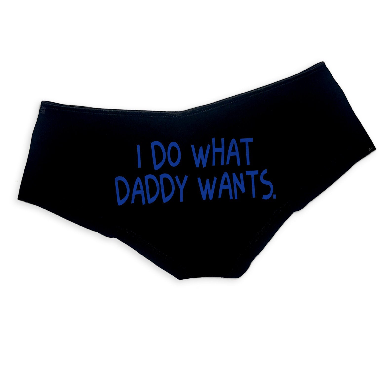 I Do What Daddy Wants Panties - Sexy Cute Submissive DDLG Women's Underwear