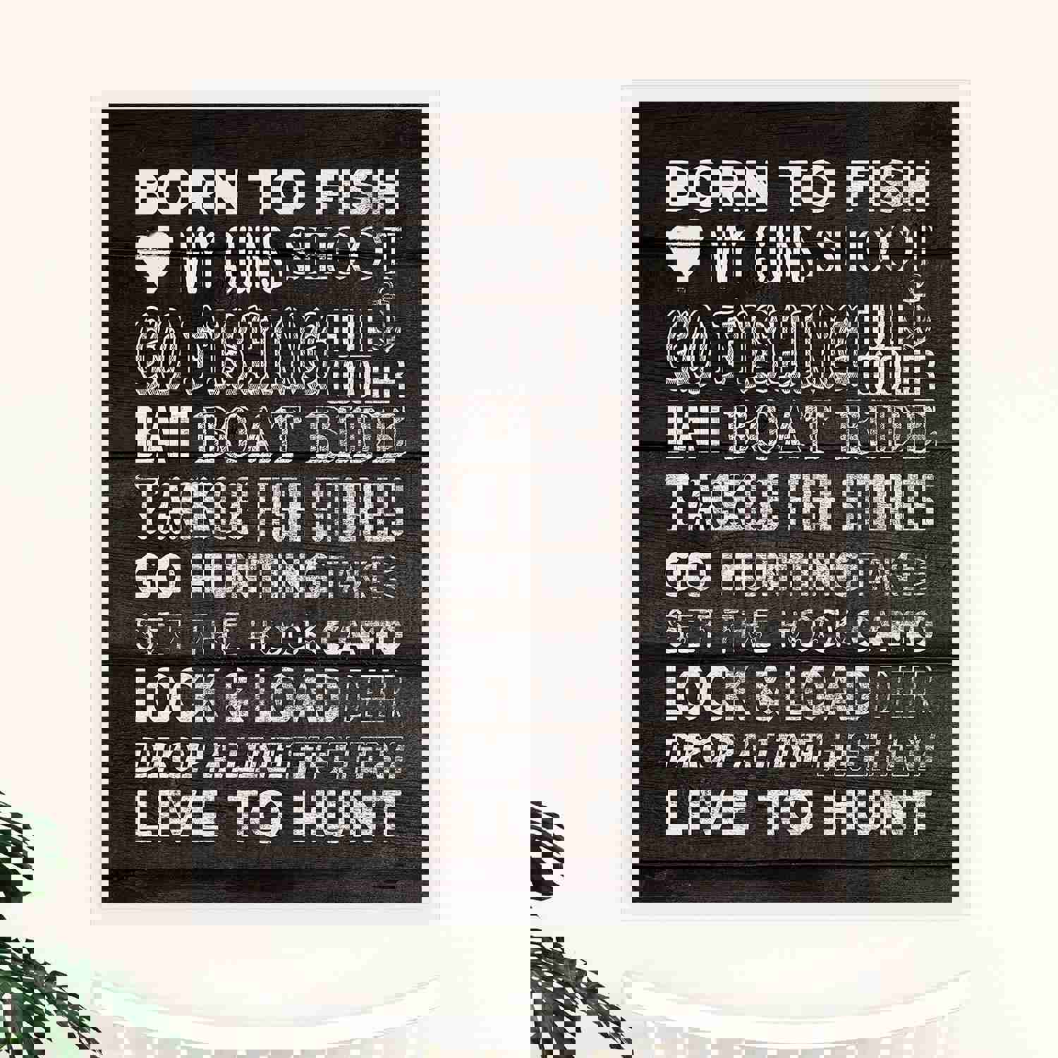 Born to Fish-Love My Guns-Live to Hunt Rustic Fishing & Hunting Wall Art Sign