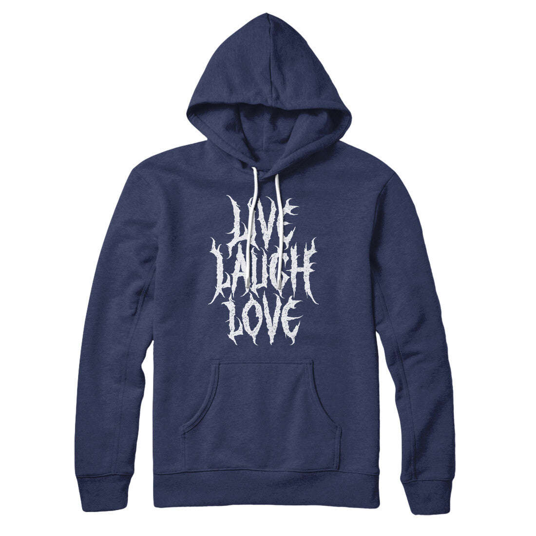 Death Metal Live Laugh Love Hoodie - Unisex Soft Pullover