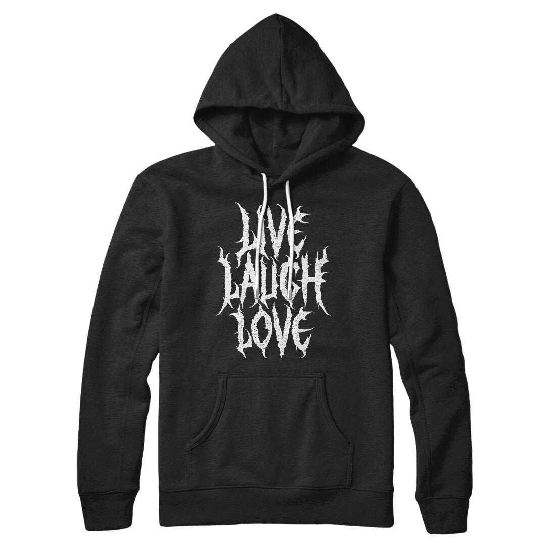 Death Metal Live Laugh Love Hoodie - Unisex Soft Pullover