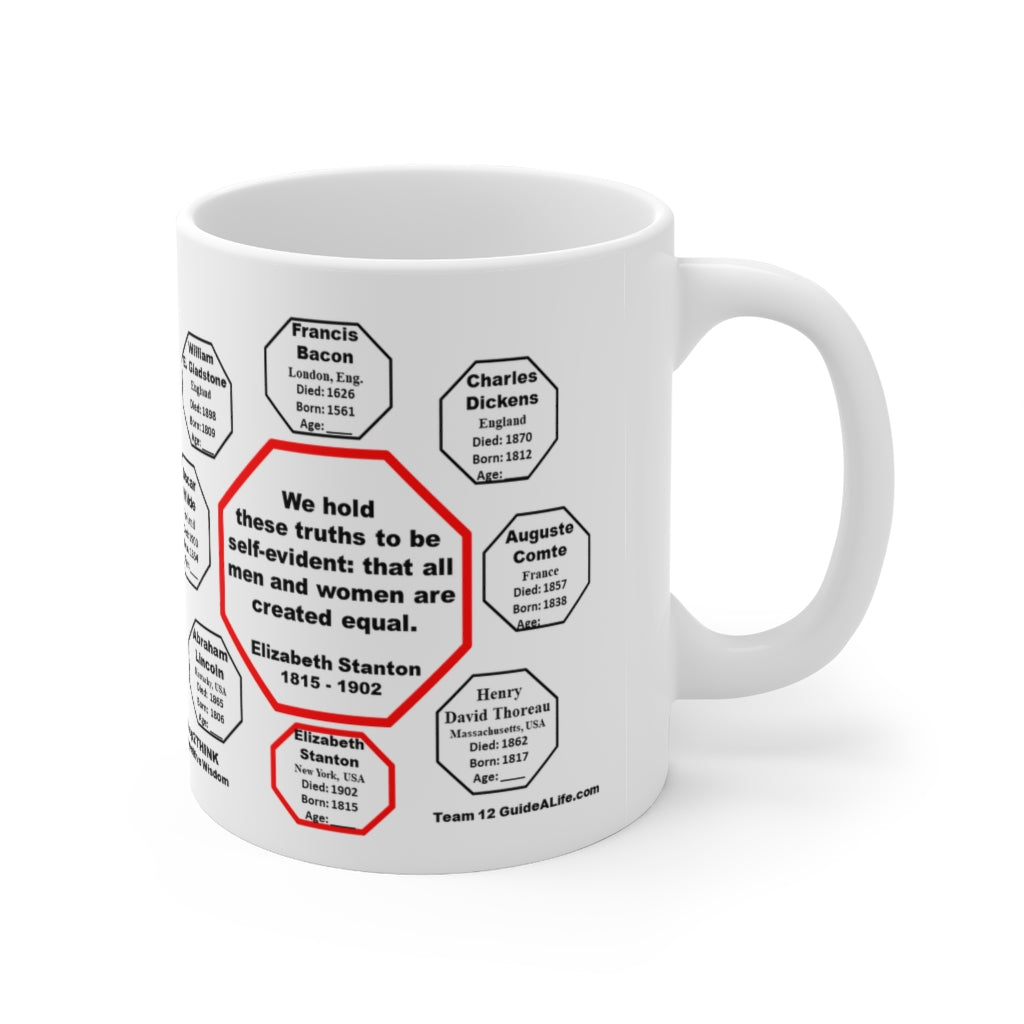MW-12.5 Ceramic Mug - Elizabeth Stanton Quote - 11oz Drink Wisely Cup