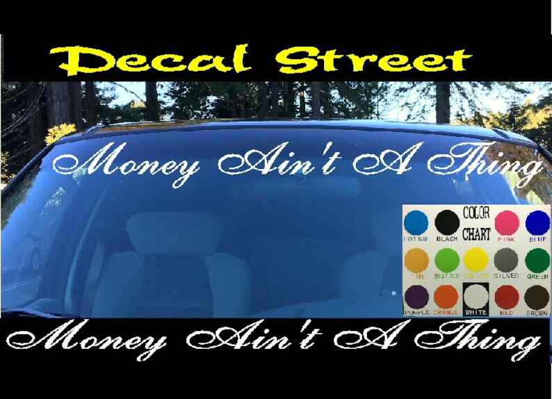 Money Aint A Thing Windshield Vinyl Decal Sticker for Honda Euro Drift