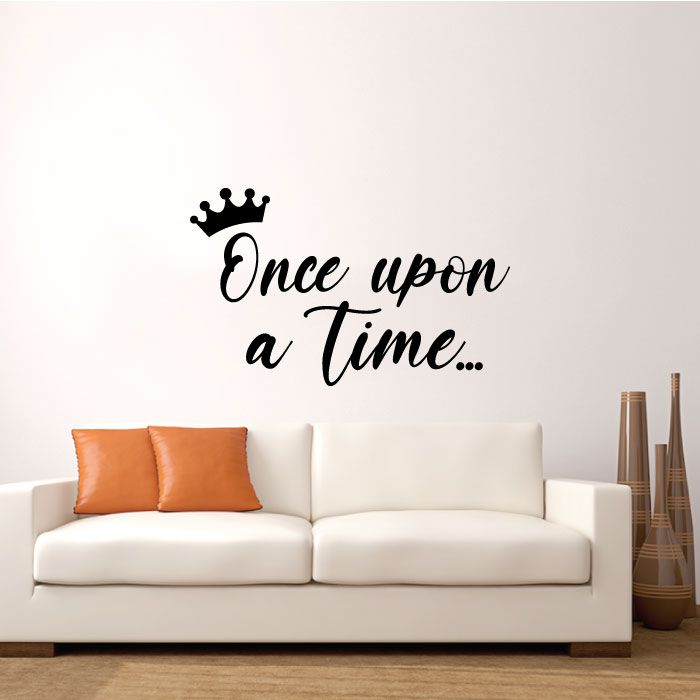 Inspirational Quote Vinyl Wall Sticker Decal - Once Upon A Time