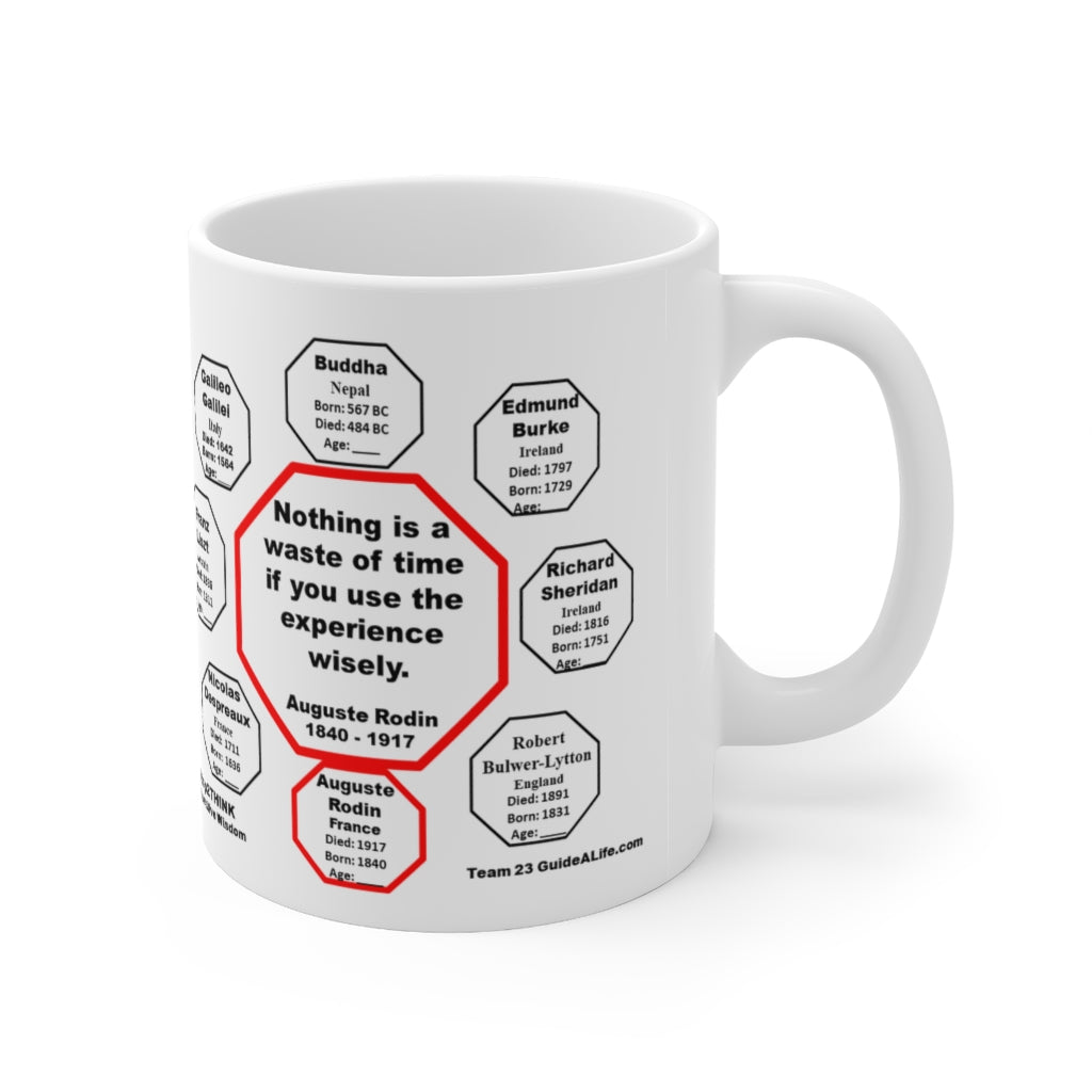 Auguste Rodin Quote Ceramic Mug - 11oz Drink Wisely Cup