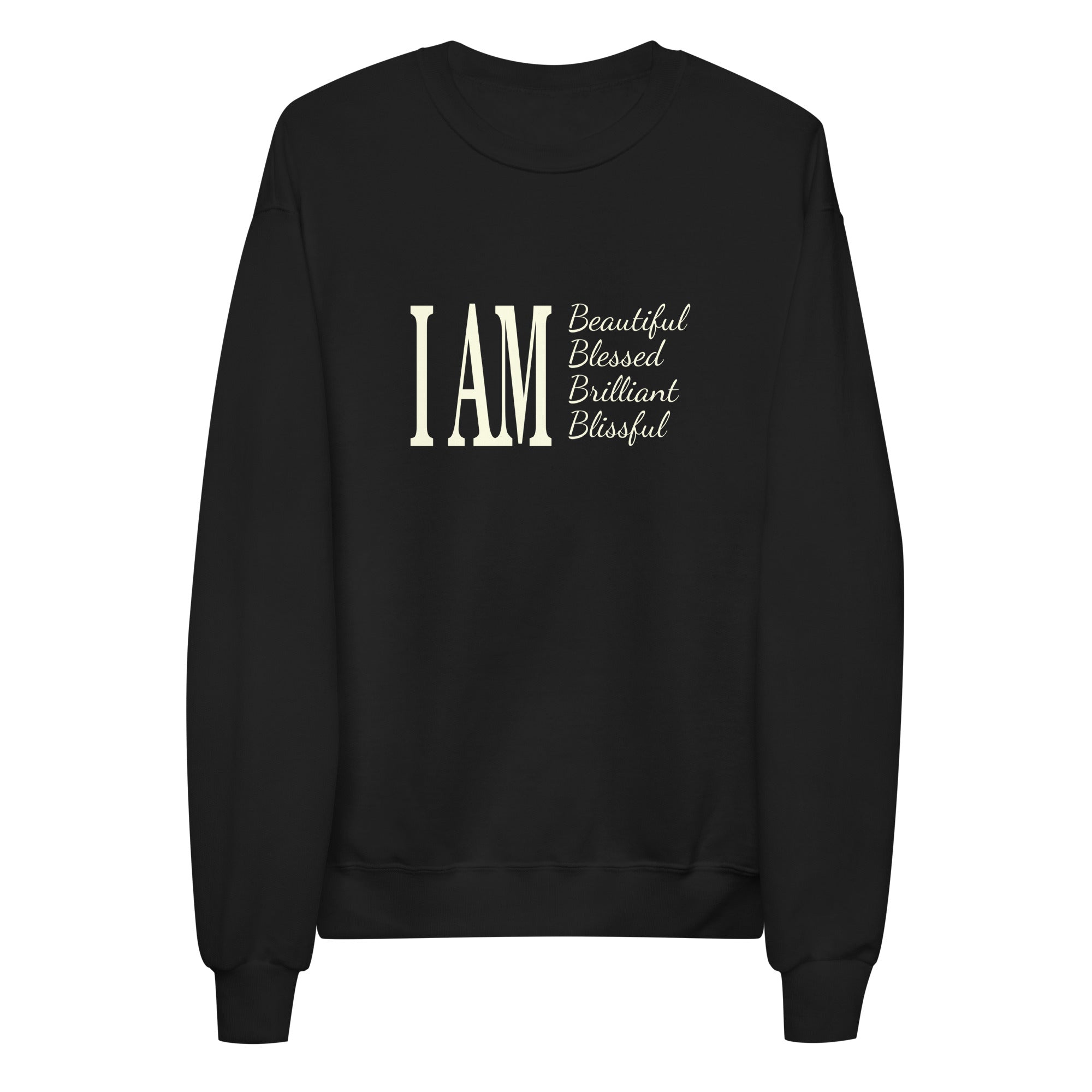 I AM Fleece Sweatshirt - Stylish and Comfortable