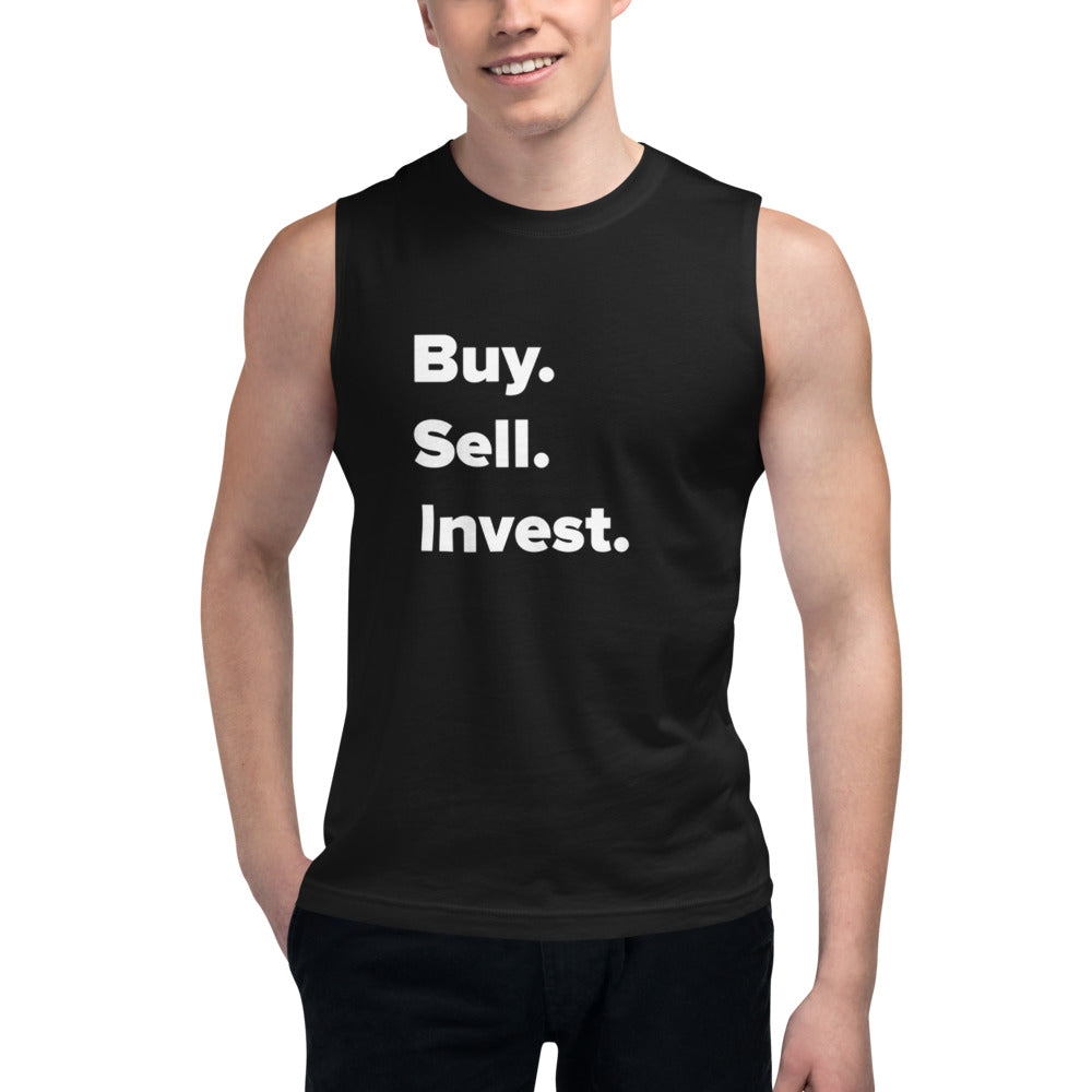 Buy. Sell. Invest. Muscle Shirt - Comfortable Sleeveless Tank for Gym and Casual Wear