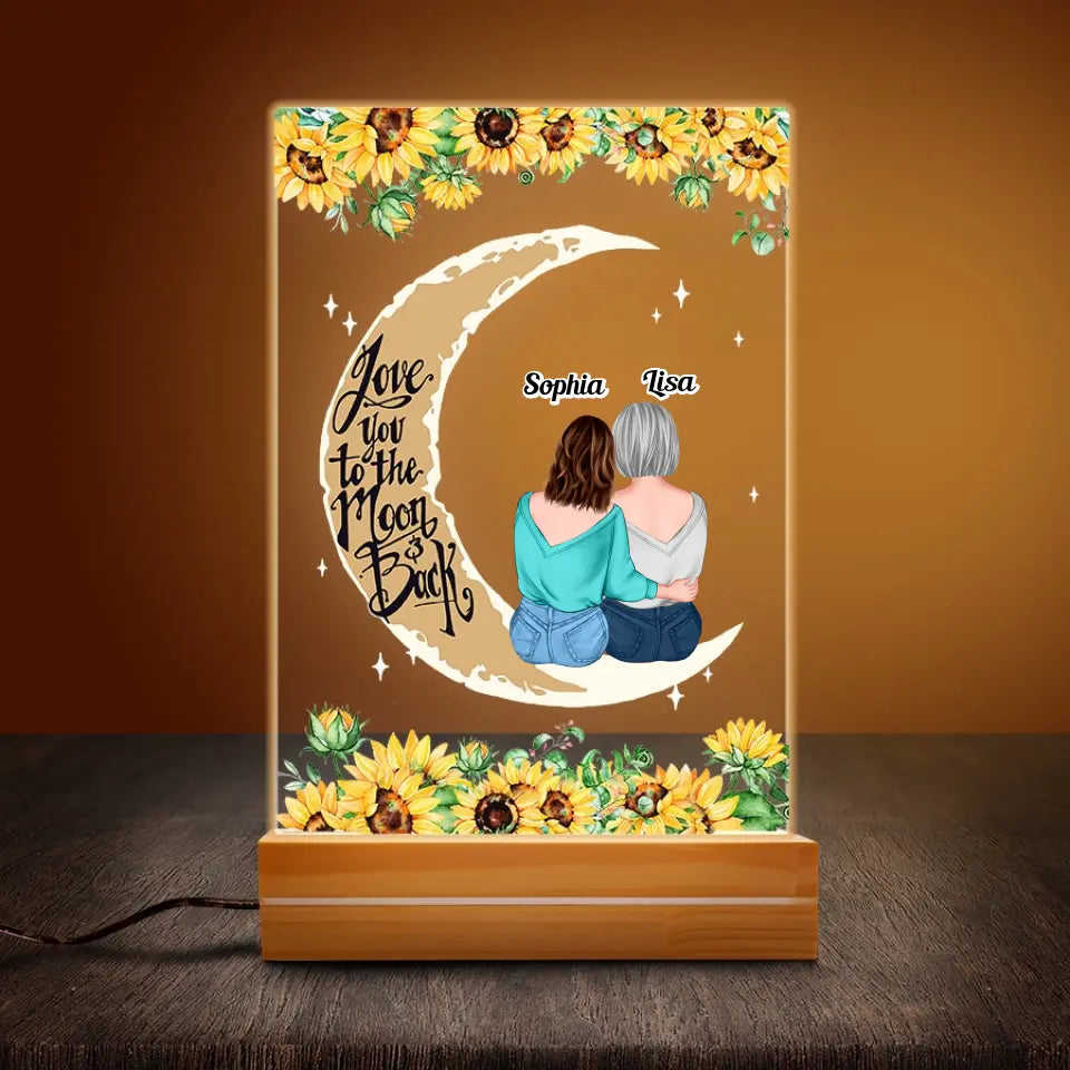 Personalized 3D LED Light Wooden Base - Love To The Moon And Back Mom And Daughters Gift