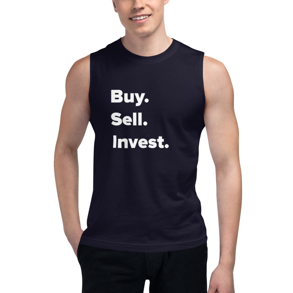 Buy. Sell. Invest. Muscle Shirt - Comfortable Sleeveless Tank for Gym and Casual Wear