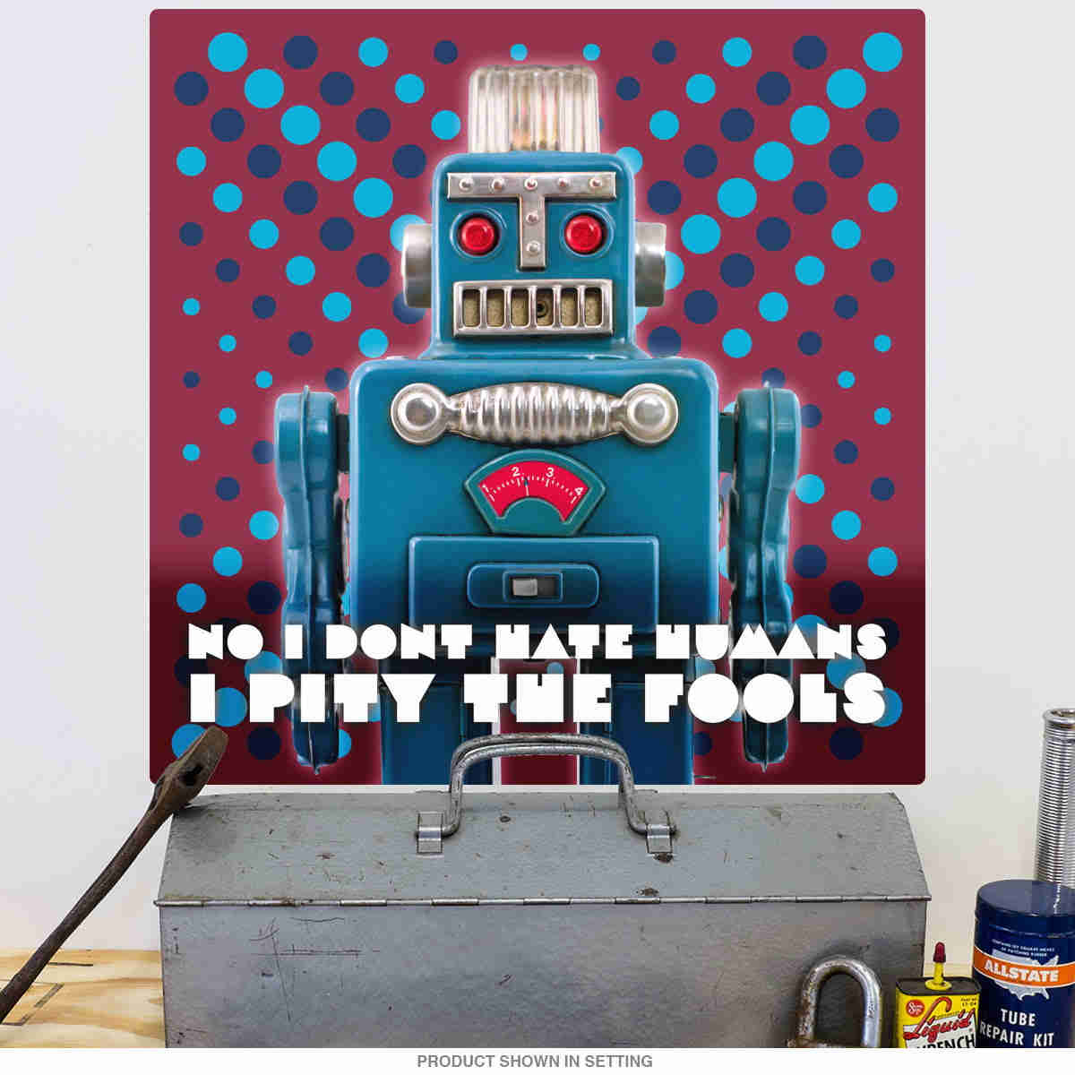 I Pity The Fools Toy Robot Wall Decal - Retro Vintage Decor