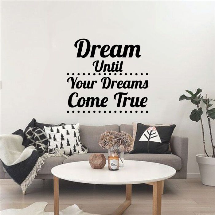 Inspirational Quote Vinyl Wall Sticker Decal - Dream Until Your Dreams Come True