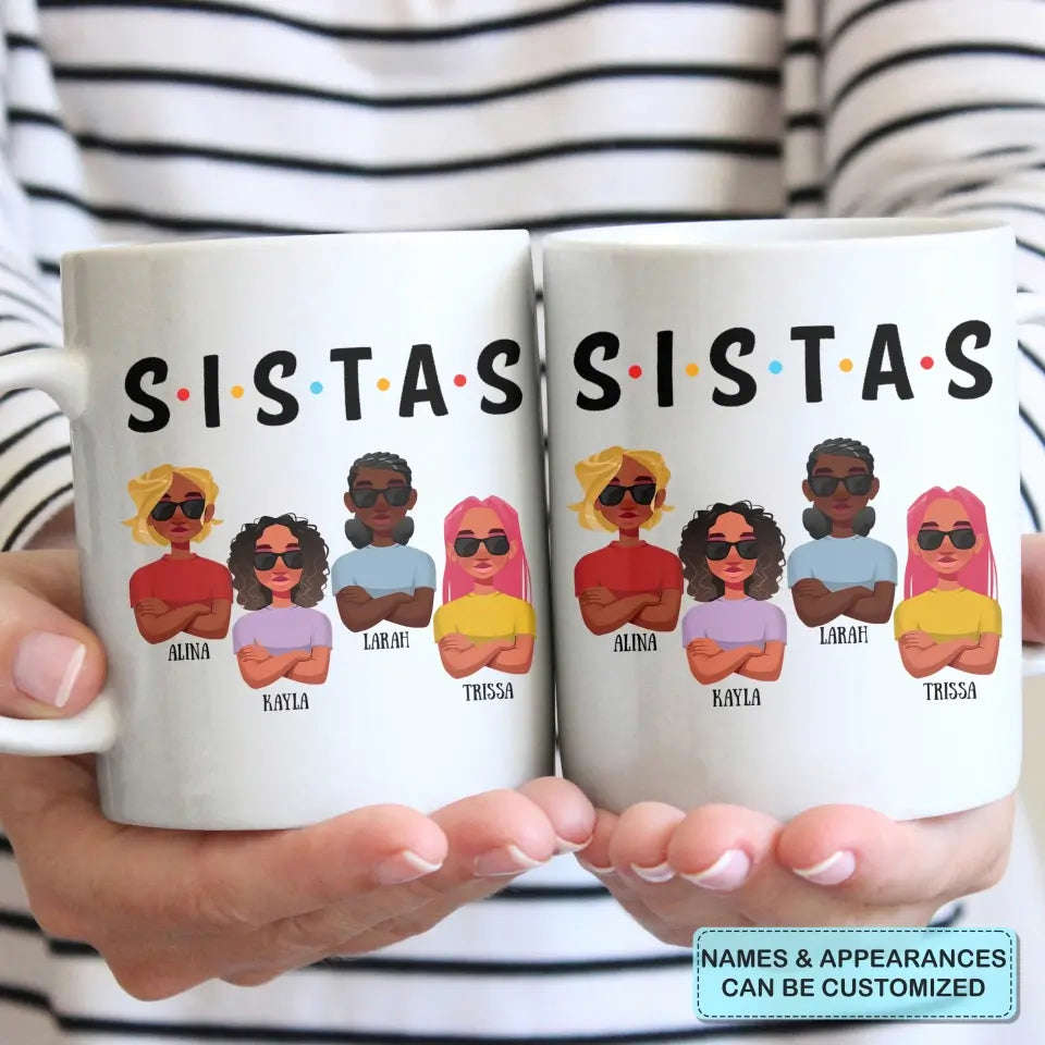 Personalized Custom White Mug - Juneteenth, Birthday Gift For Friends, Besties - Sistas Forever