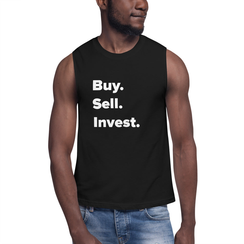 Buy. Sell. Invest. Muscle Shirt - Comfortable Sleeveless Tank for Gym and Casual Wear