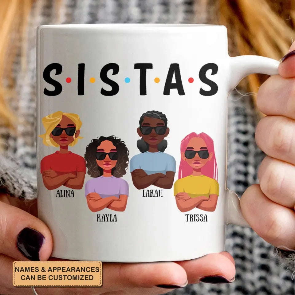 Personalized Custom White Mug - Juneteenth, Birthday Gift For Friends, Besties - Sistas Forever