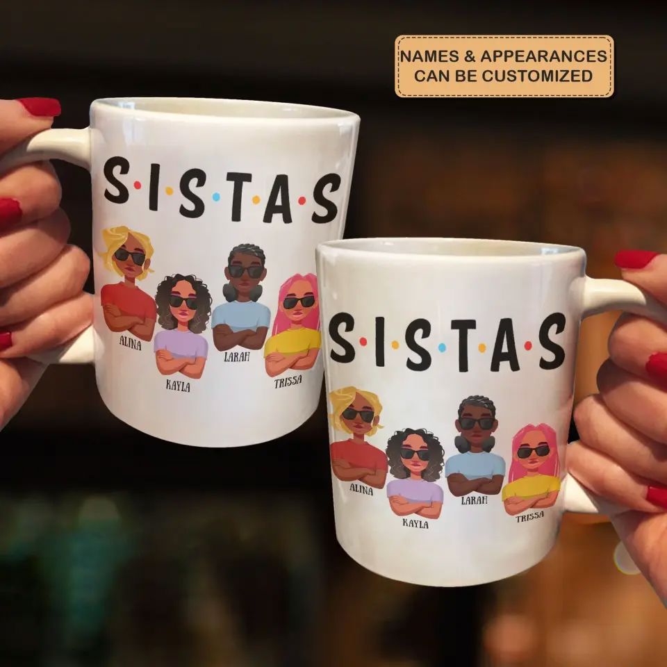 Personalized Custom White Mug - Juneteenth, Birthday Gift For Friends, Besties - Sistas Forever
