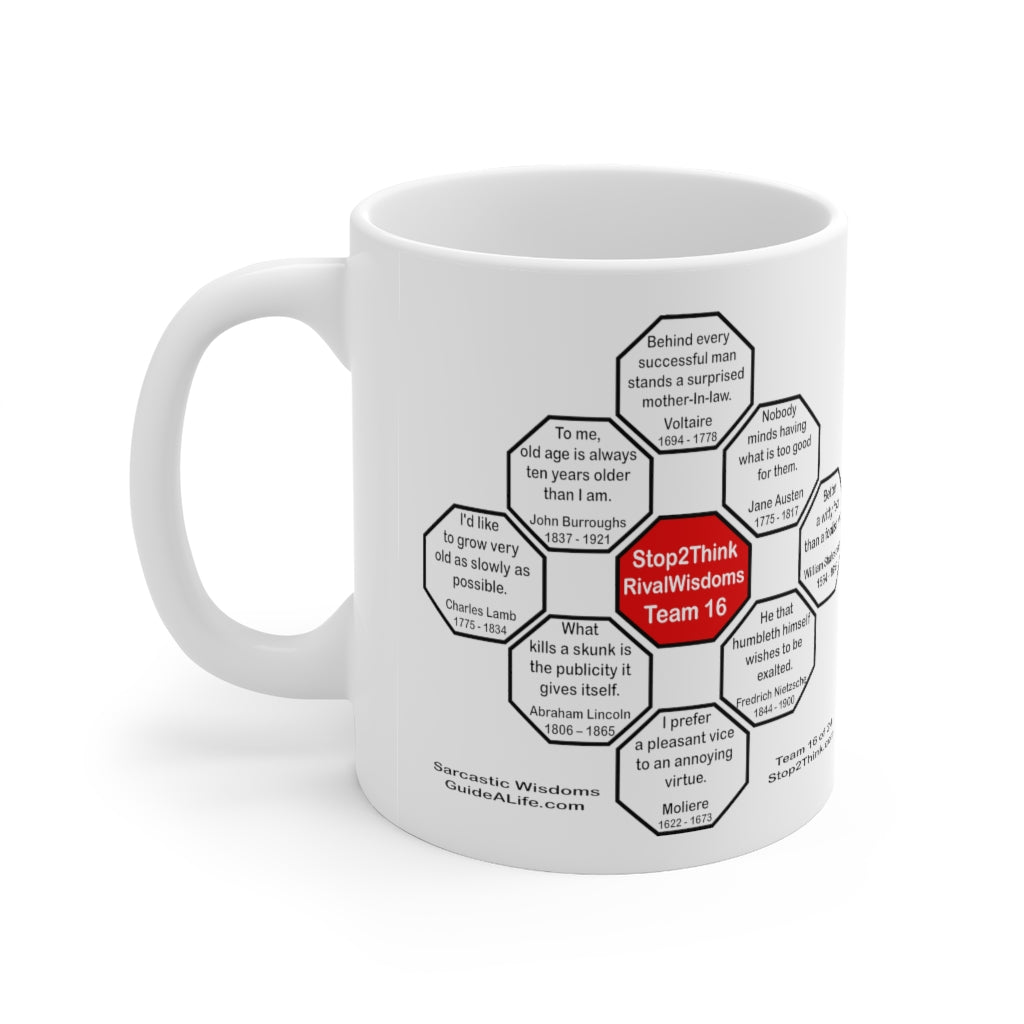 MW-Team 16 Sarcastic Wisdoms Ceramic Mug - 11oz
