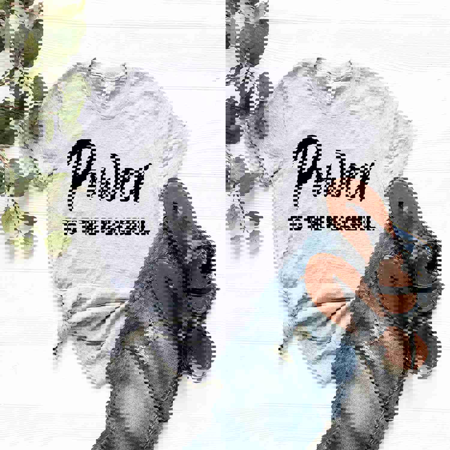 Power to the Peaceful Christian T-Shirt - Faith & Motivational Apparel