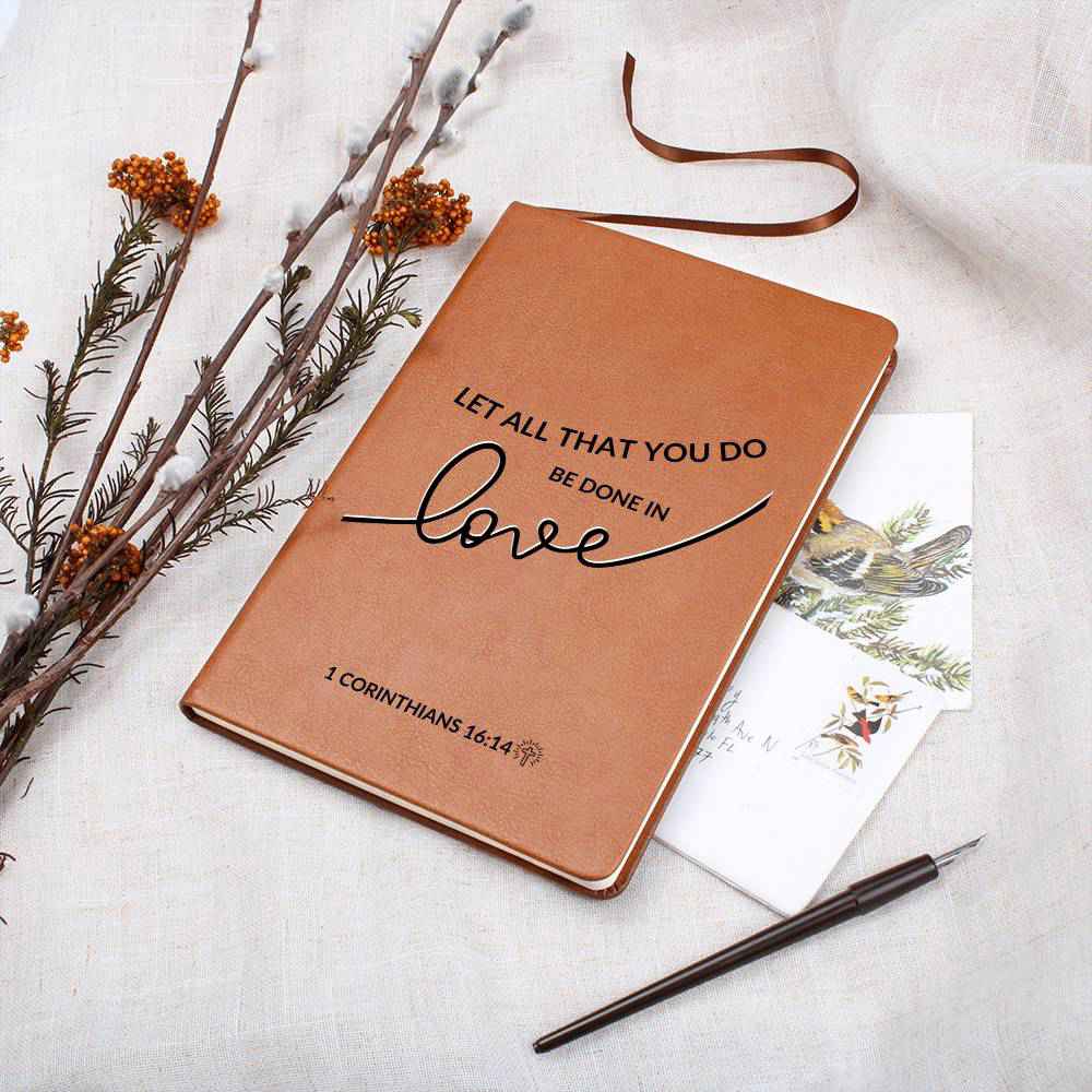 Christian Notebook - All That You Do - 1 Corinthians 16:14 - Inspirational Leather Journal