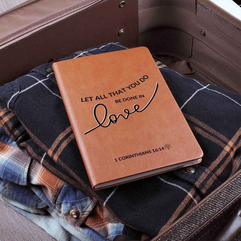 Christian Notebook - All That You Do - 1 Corinthians 16:14 - Inspirational Leather Journal