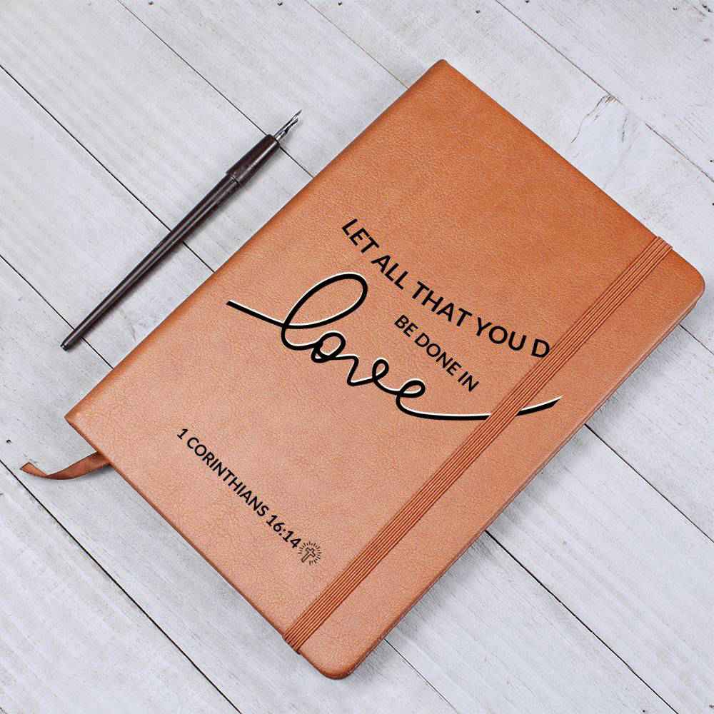 Christian Notebook - All That You Do - 1 Corinthians 16:14 - Inspirational Leather Journal