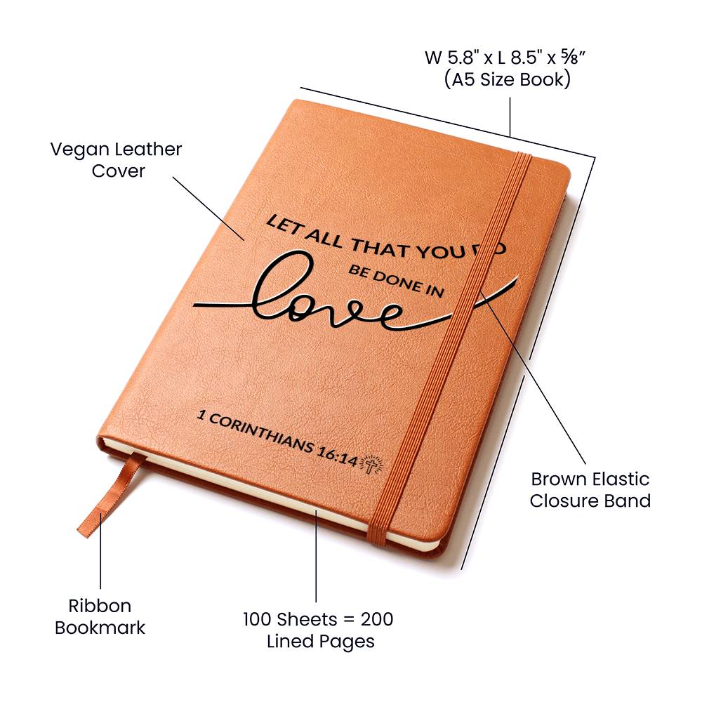 Christian Notebook - All That You Do - 1 Corinthians 16:14 - Inspirational Leather Journal