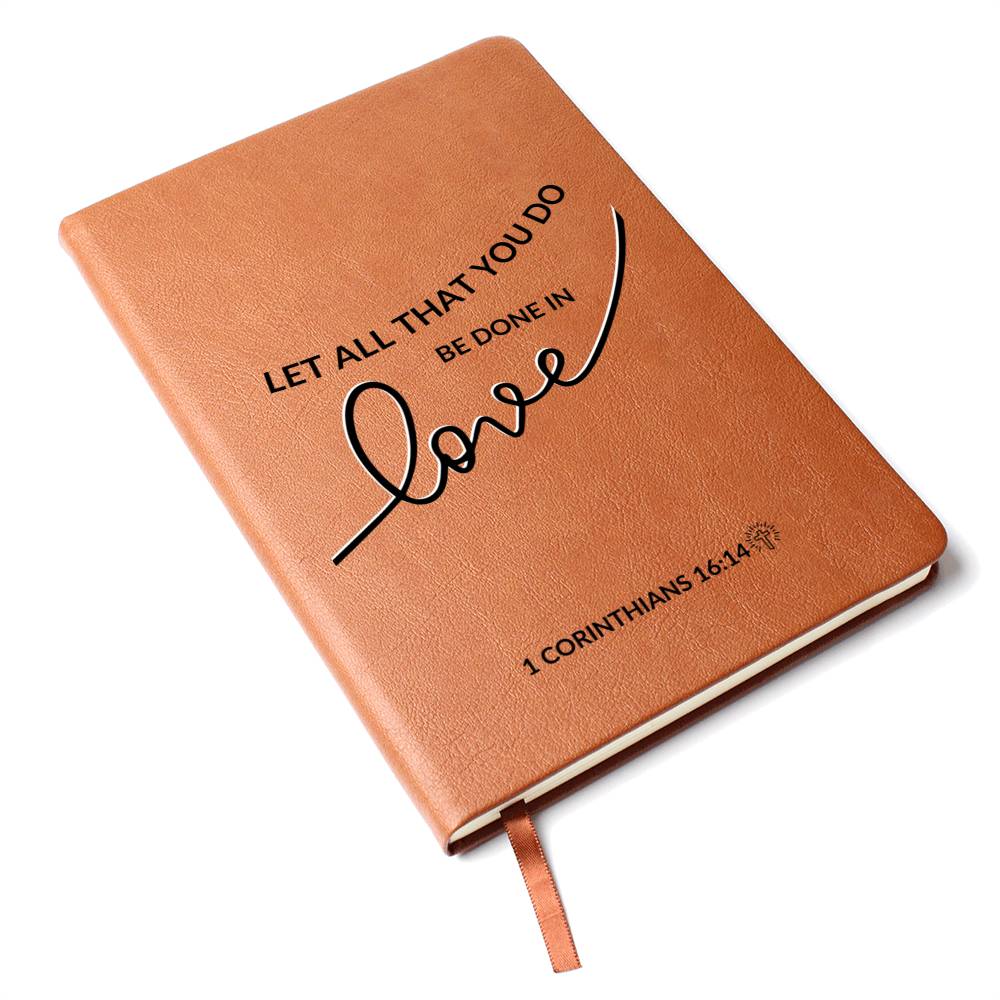 Christian Notebook - All That You Do - 1 Corinthians 16:14 - Inspirational Leather Journal