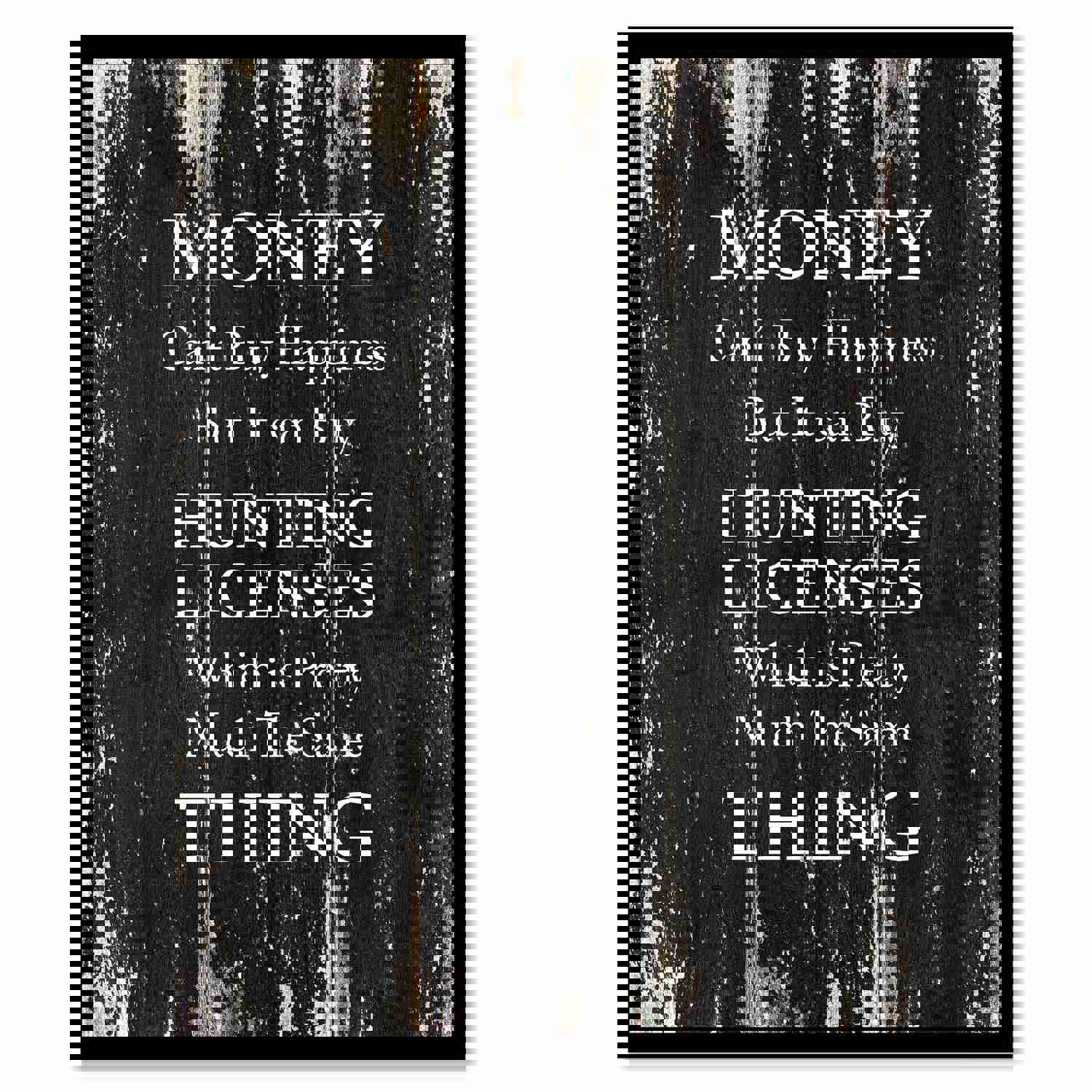 Money Can't Buy Happiness But It Can Buy Hunting Licenses Canvas Print with Picture Frame - Funny Quote Wall Art