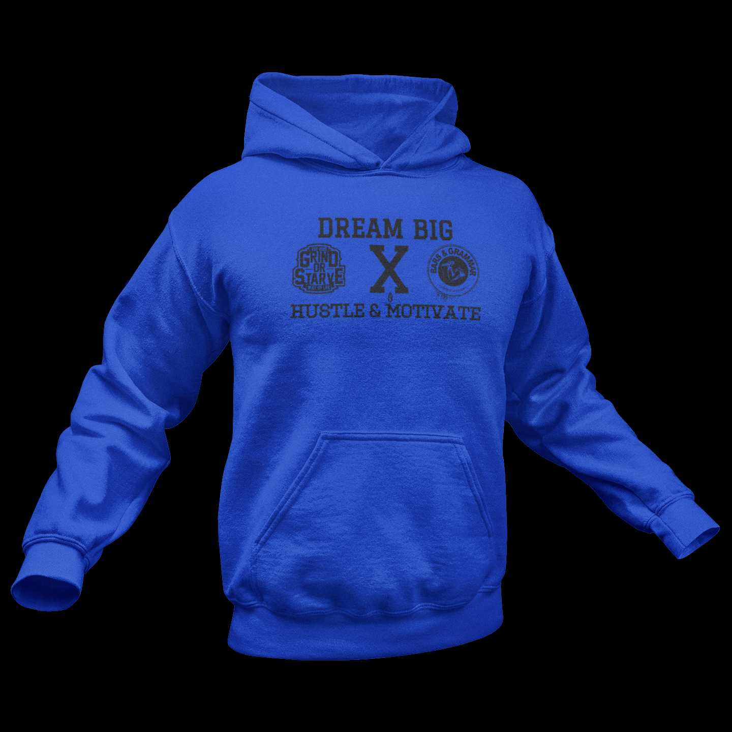 Hustle & Motivate Hoodie - DREAM BIG Collection