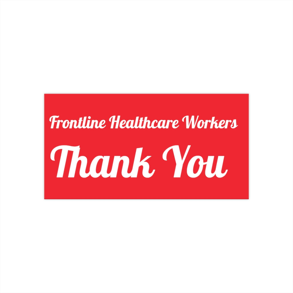 Frontline Healthcare Workers Red Bumper Sticker