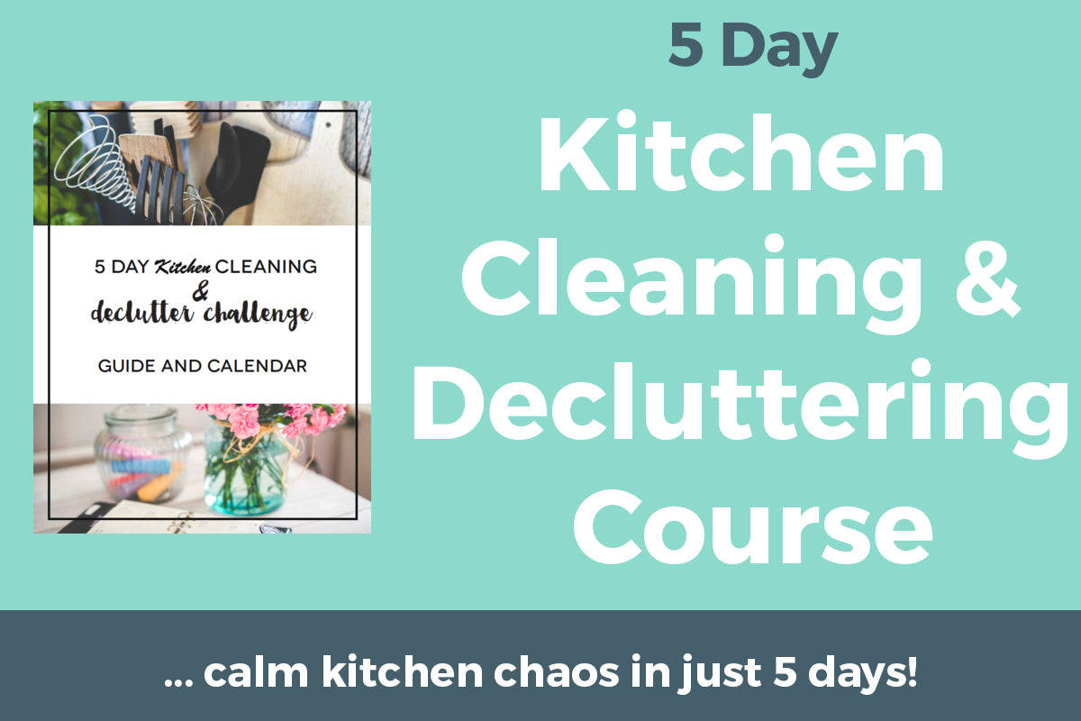 5-Day Kitchen Cleaning & Decluttering Course for a Simplified Home