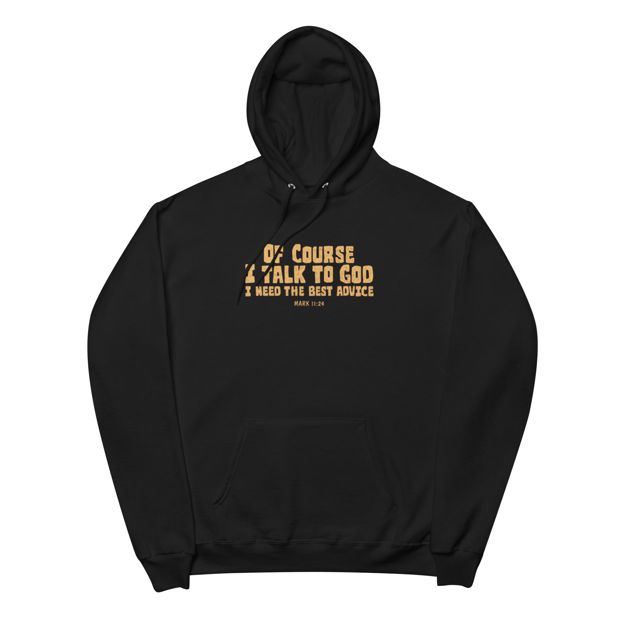 F&H Christian Of Course I Talk to God Fleece Hoodie - Unisex Soft & Stylish