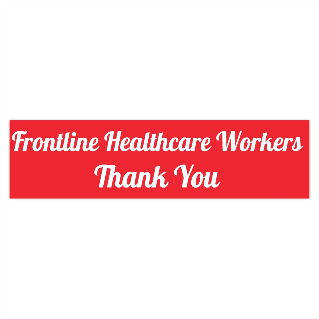 Frontline Healthcare Workers Red Bumper Sticker