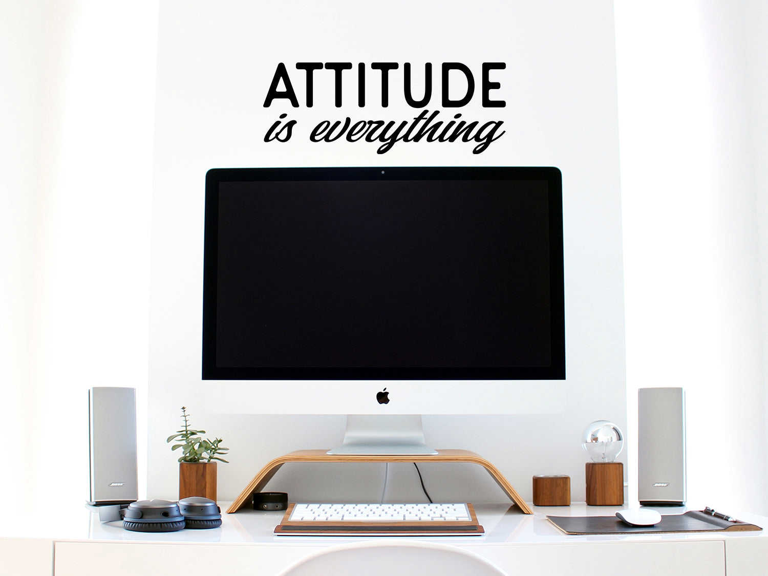 Attitude Is Everything | Home Office Wall Decal