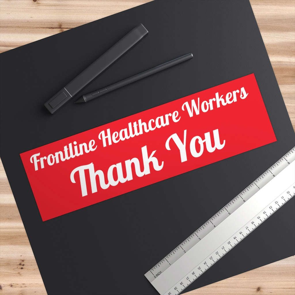Frontline Healthcare Workers Red Bumper Sticker