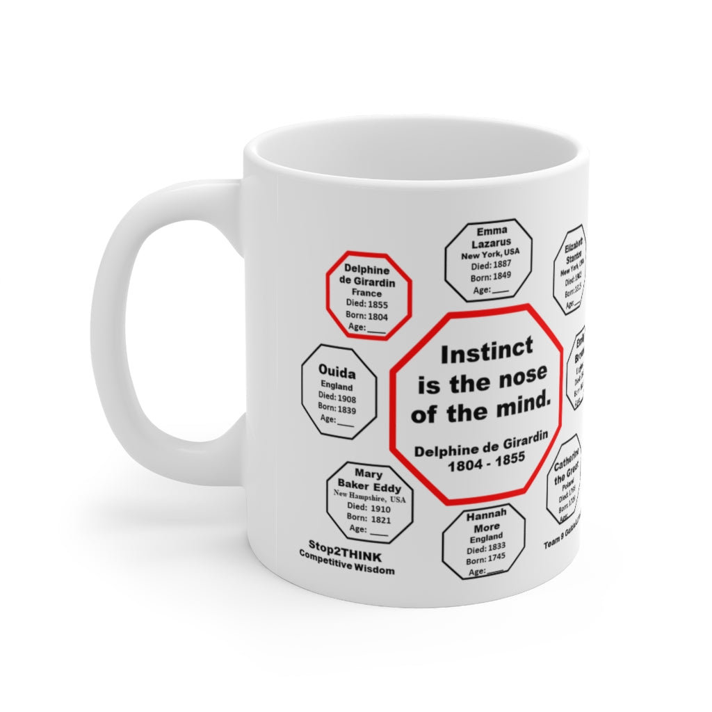 MW-9.8 Instinct is the nose of the mind - Delphine de Girardin Quote Ceramic Mug 11oz