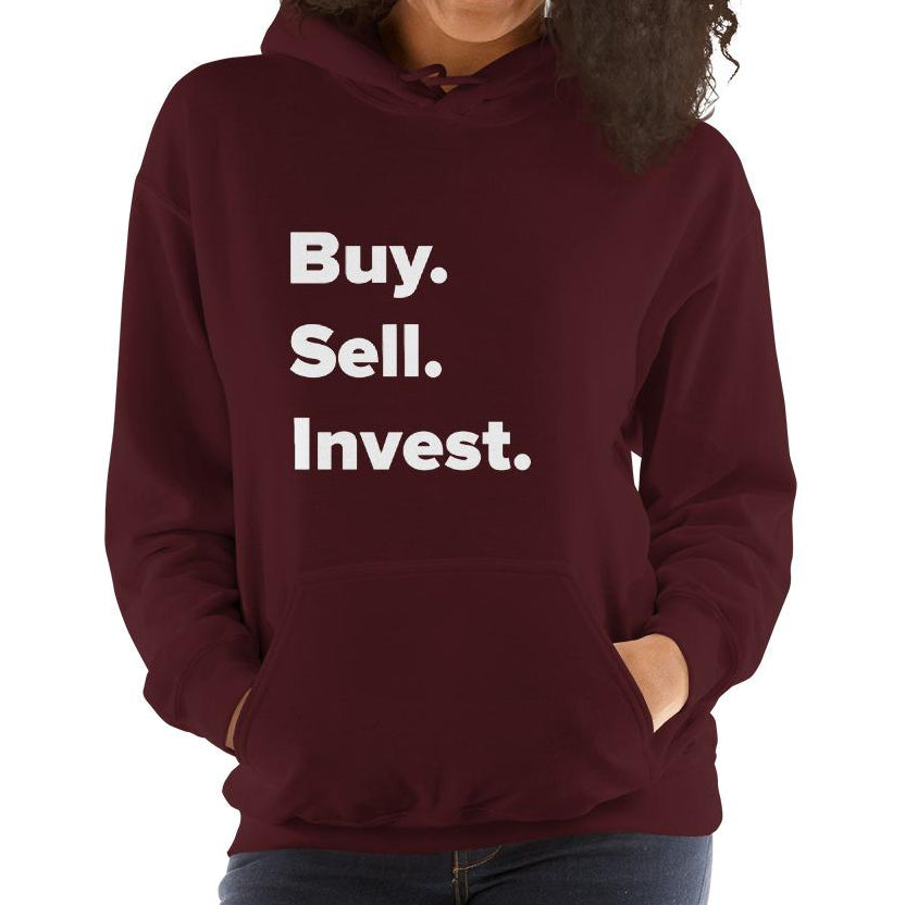 Women's Buy. Sell. Invest. Hooded Sweatshirt - Soft & Stylish