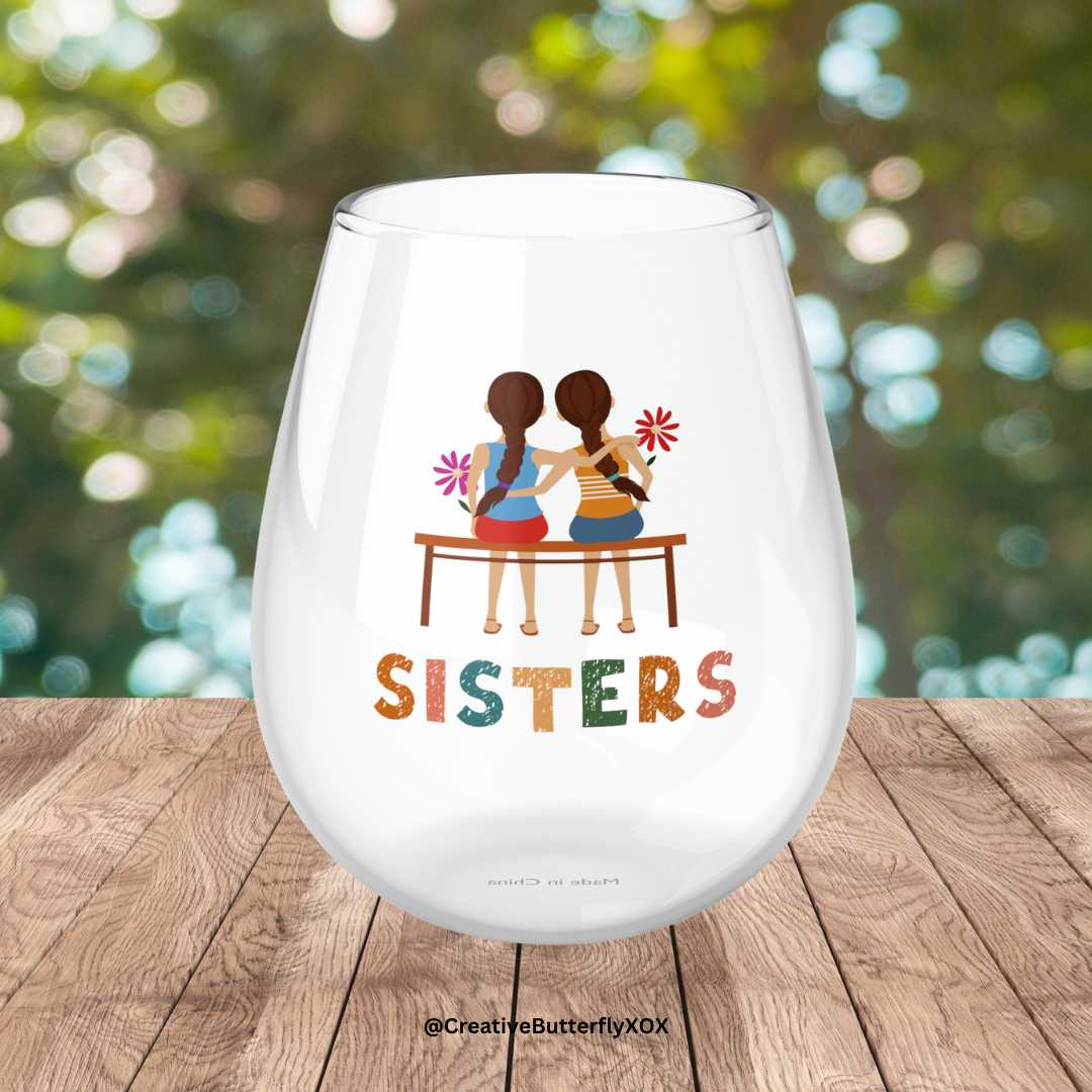 Sisters Stemless Wine Glass - Perfect Gift for Sister's Birthday or Christmas