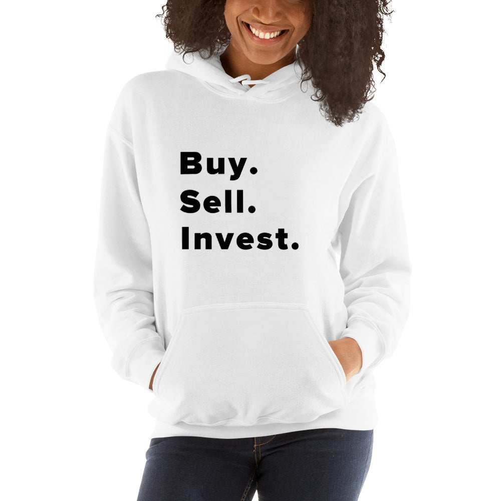 Women's Buy. Sell. Invest. Hooded Sweatshirt - Soft & Stylish