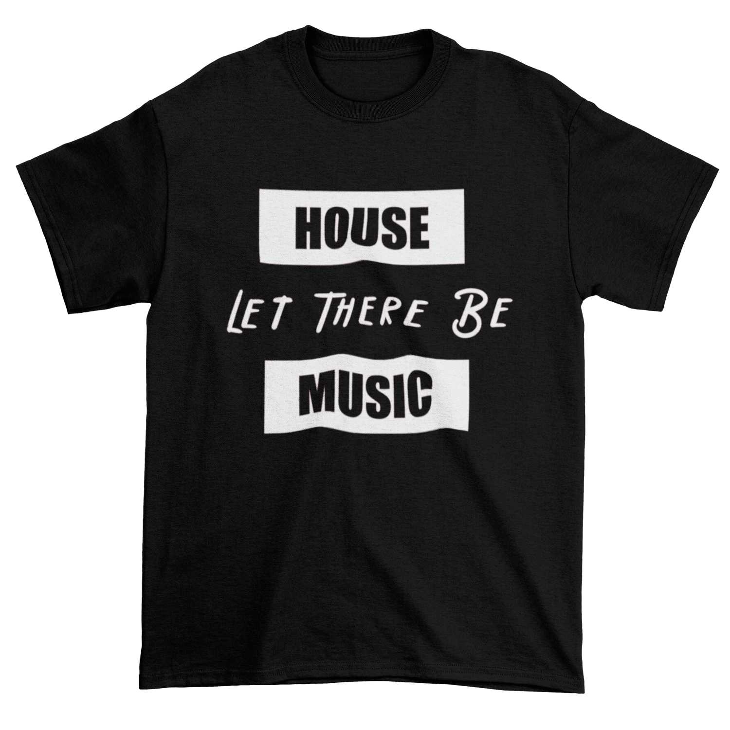 Let There Be House Music Shirt for Men and Women