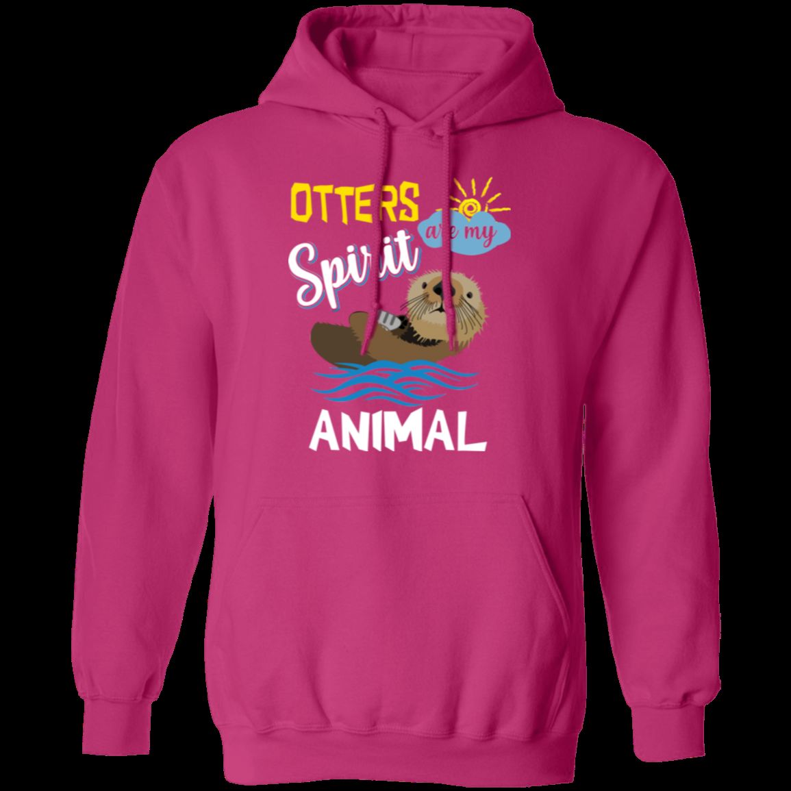 OTTERS ARE MY SPIRIT ANIMAL LADIES Pullover Hoodie 8 oz