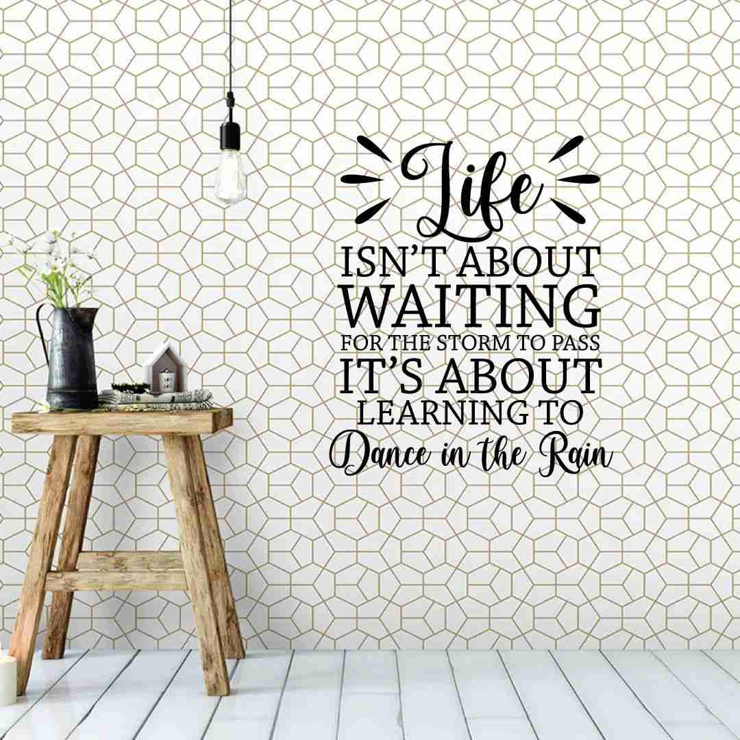 Inspirational Quote Vinyl Wall Sticker Decal - Learning To Dance In The Rain