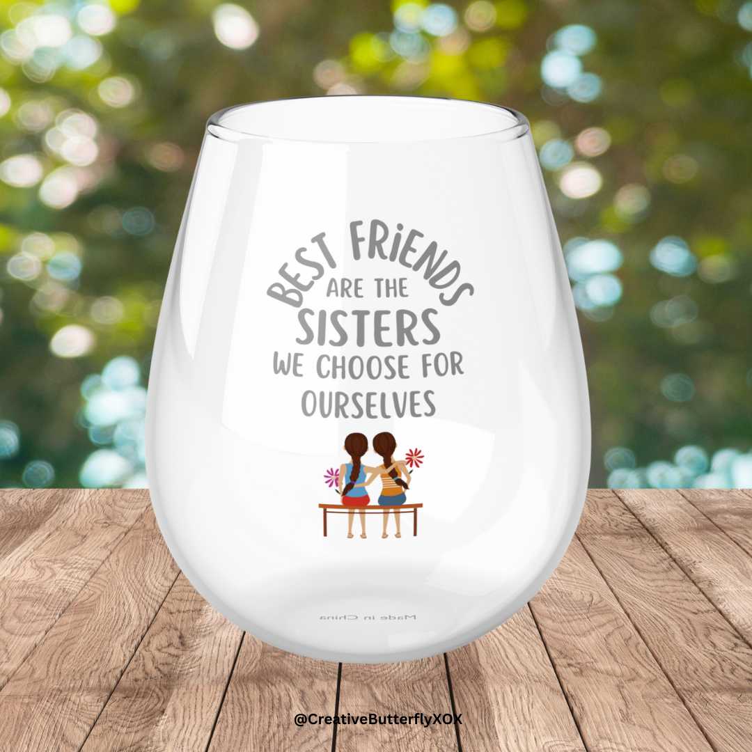Best Friend Stemless Wine Glass - Funny BFF Gift for Sisters