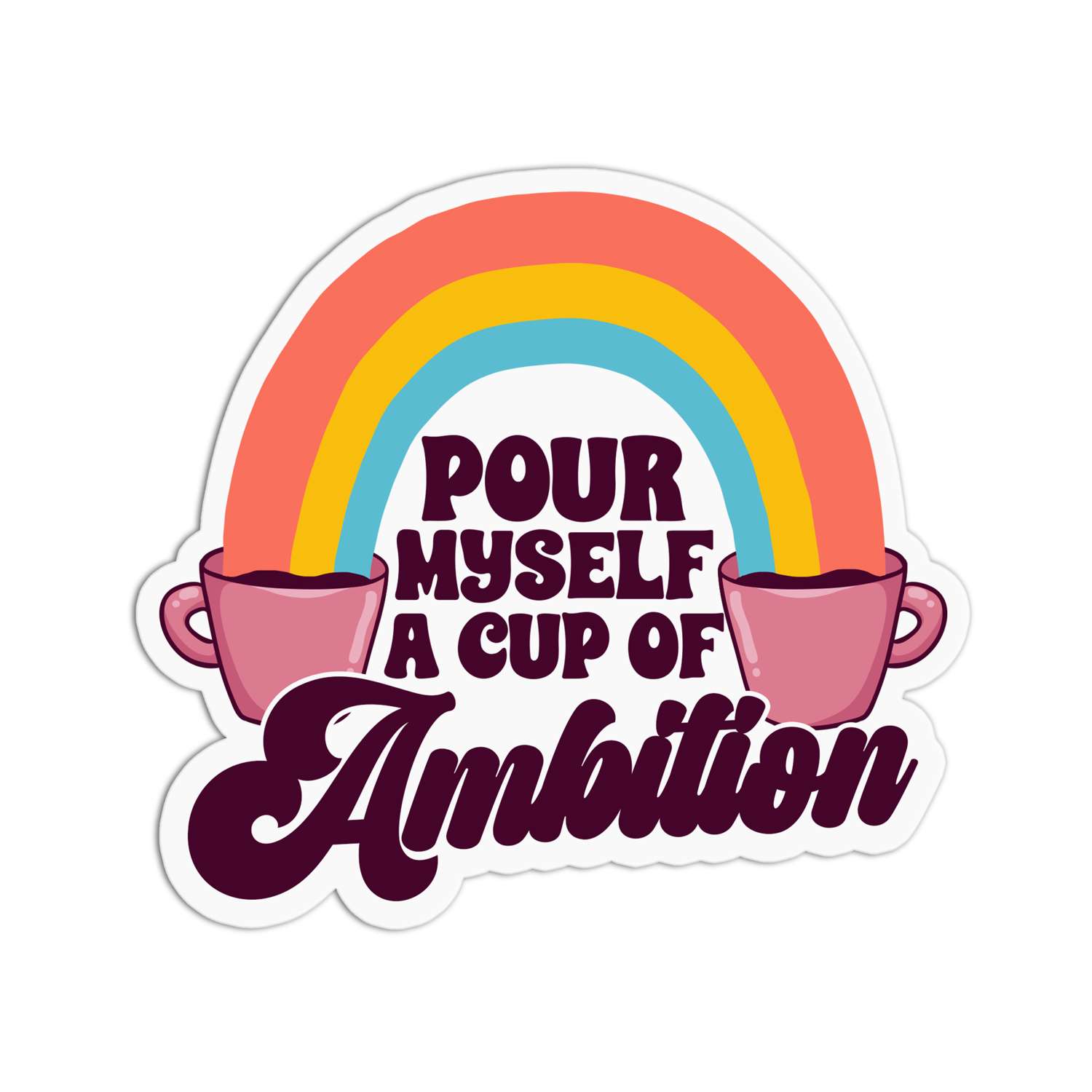 Dolly Parton 'Pour Myself a Cup of Ambition' Raised Spot UV Stickers