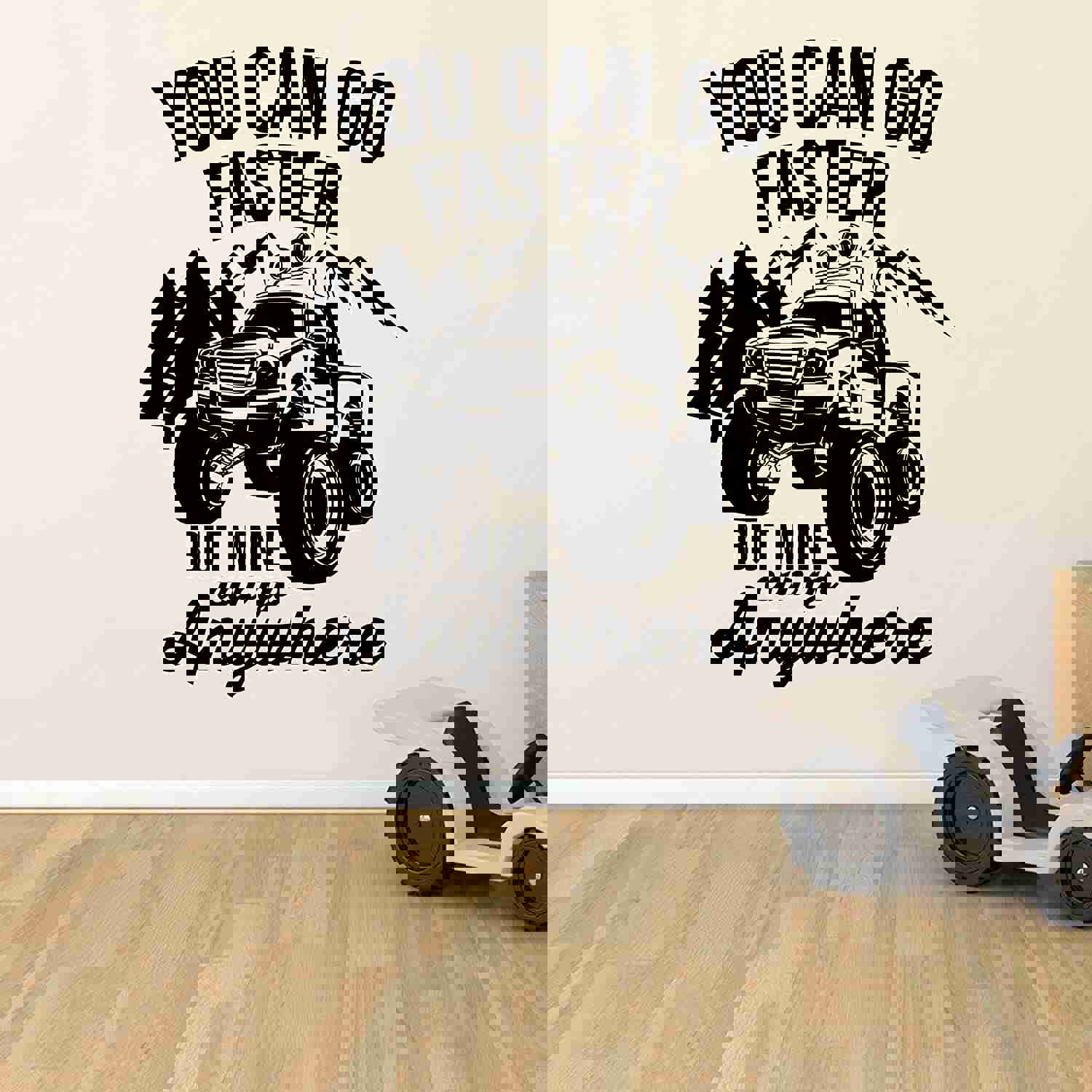 Trucks Vinyl Wall Sticker Wall Decal - Can Go Anywhere Monster Truck Quotes Wheels Toy Car