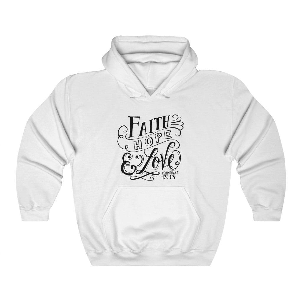 Faith Hope & Love Christian Hoodie