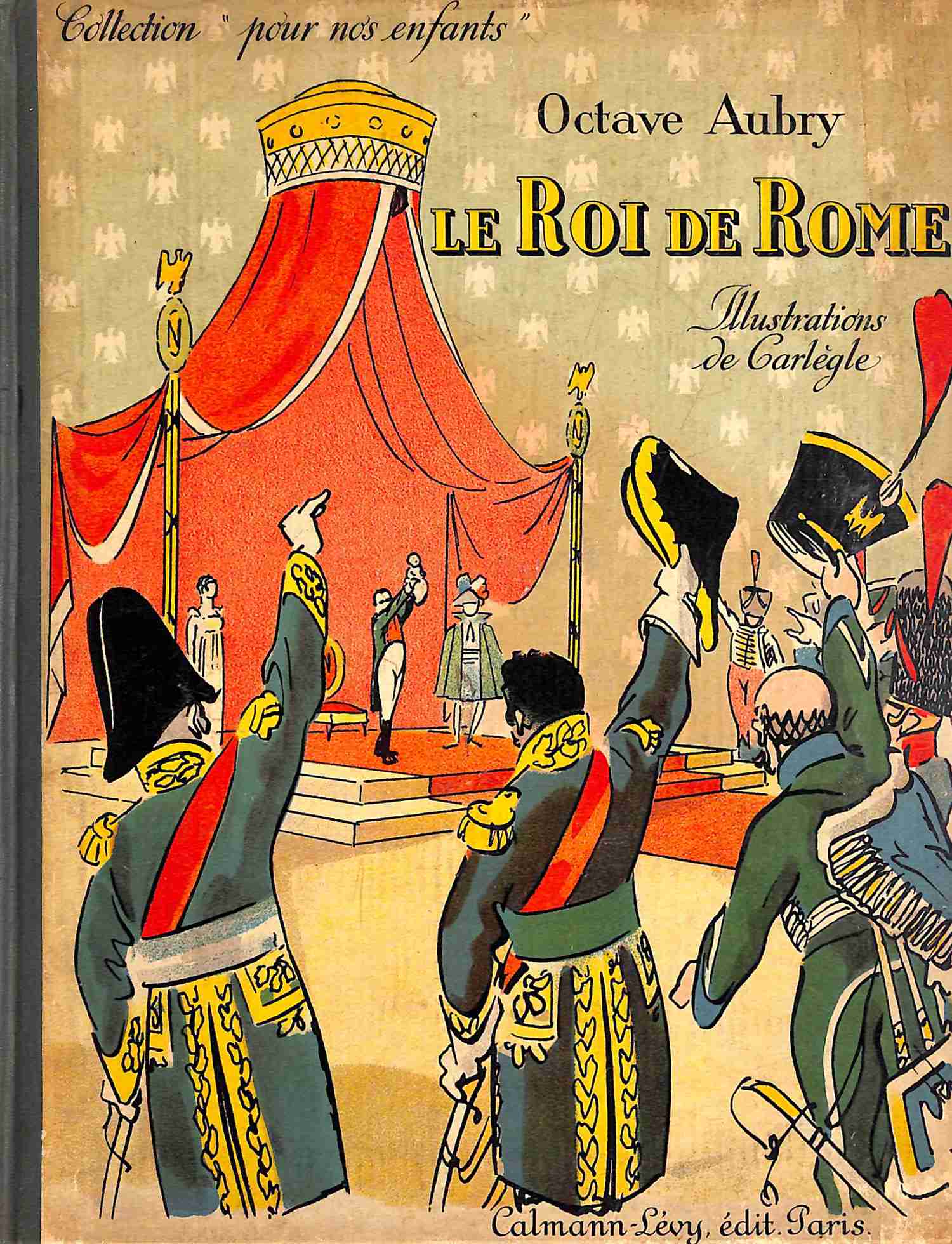 Le Roi De Rome 1936 by Octave Aubry