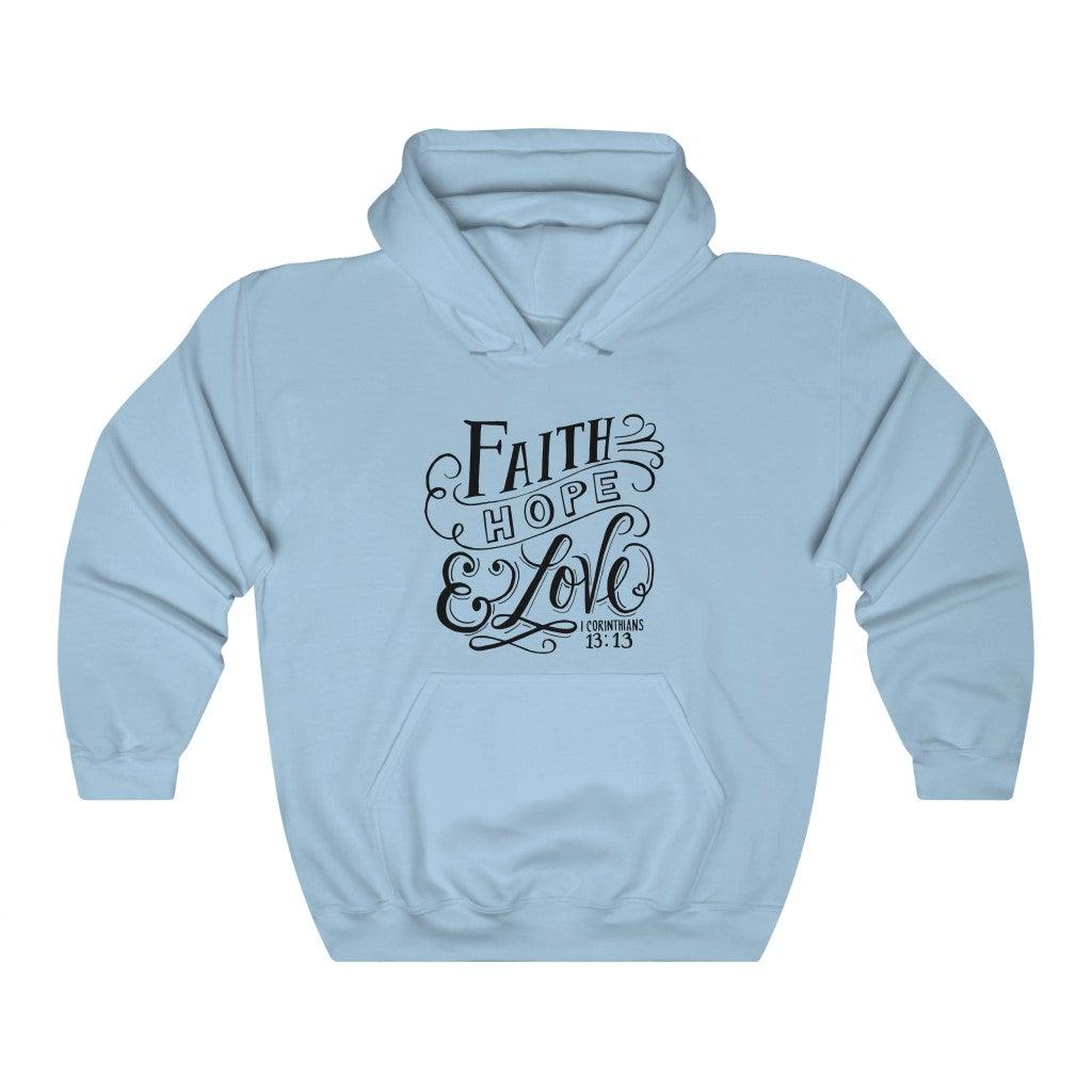 Faith Hope & Love Christian Hoodie